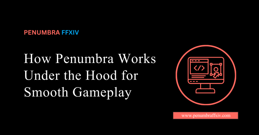 What Is Penumbra for Final Fantasy XIV? Complete Guide