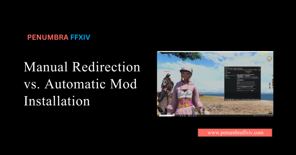 Manual Redirection vs. Automatic Mod Installation