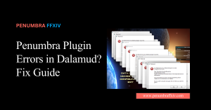 Penumbra Plugin Errors in Dalamud