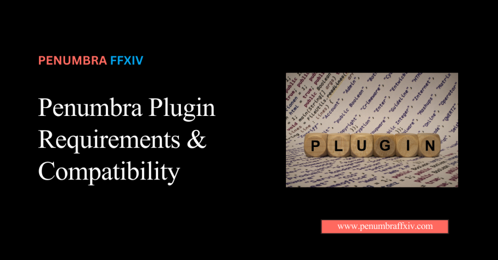 Penumbra Plugin Requirements & Compatibility