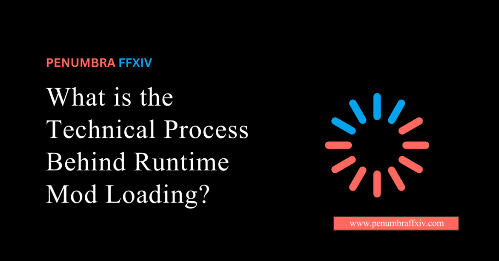 What is the Technical Process Behind Runtime Mod Loading?